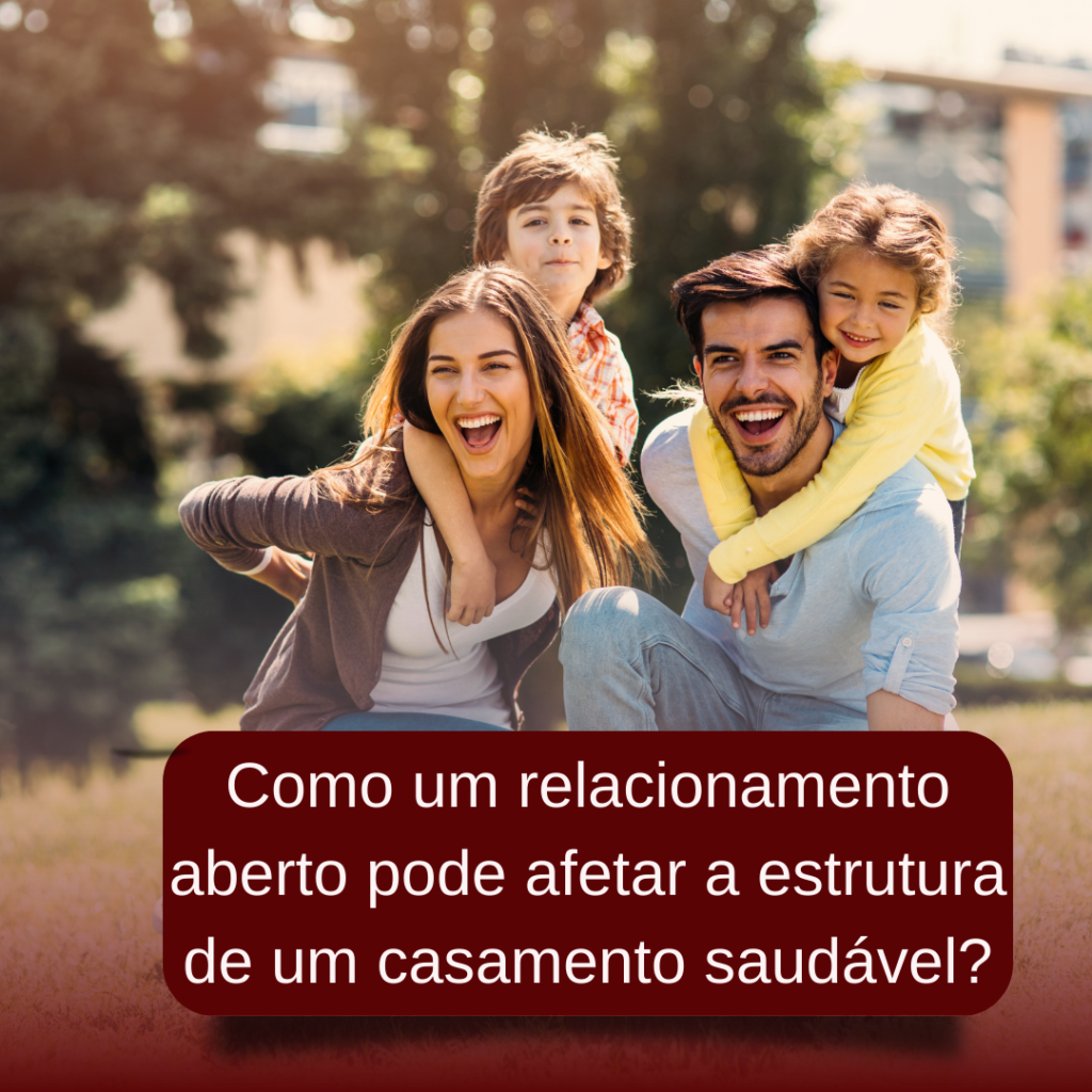 O que é relacionamento aberto