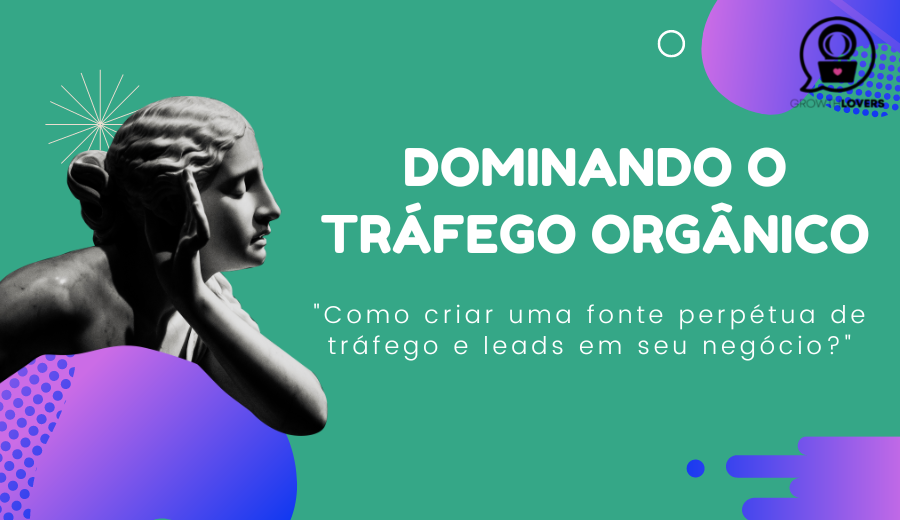 O que é tráfego orgânico