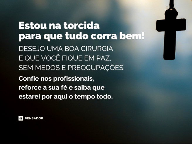mensagem de força para cirurgia