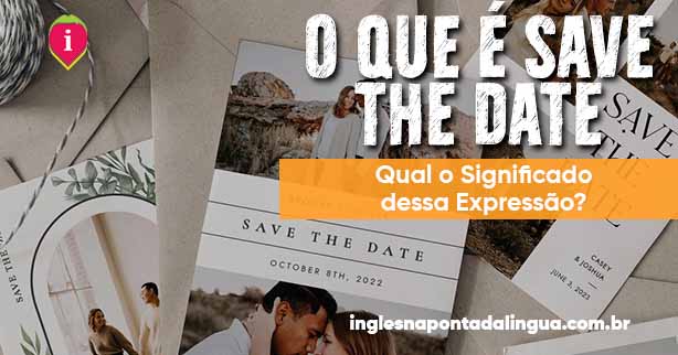 o que é save the date